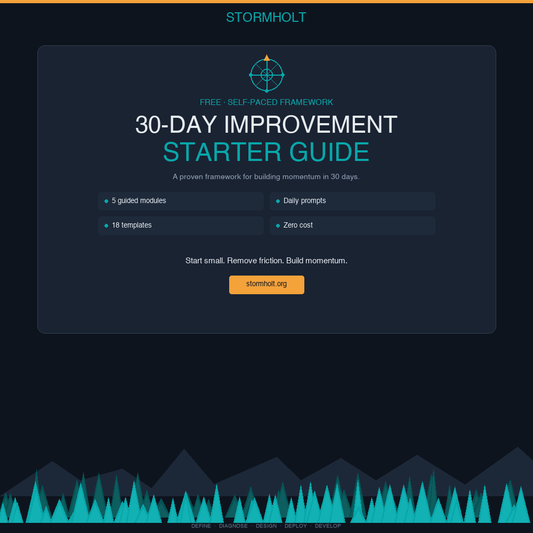 Stormholt 30-Day Improvement Starter Guide: Your Proven Framework for Real Results